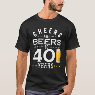 Camiseta Saúde E Cerveja A 40 Anos De Aniversário De Bebend