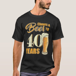 Camiseta Saúde E Cerveja A 40 Anos De Festa de aniversário