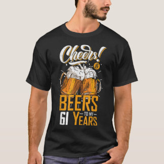 Camiseta Saúde E Cerveja A 61 Anos 61º Aniversário Engraçad