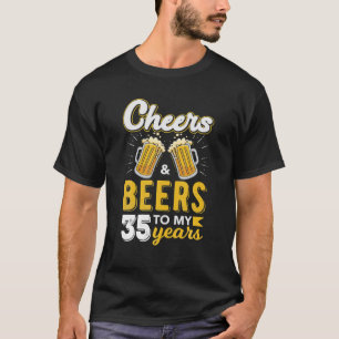 Camiseta Saúde E Cerveja Aos 35 Anos De Aniversário Engraça