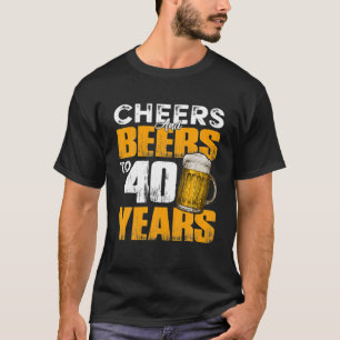 Camiseta Saúde E Cerveja Aos 40 Anos De Aniversário Engraça