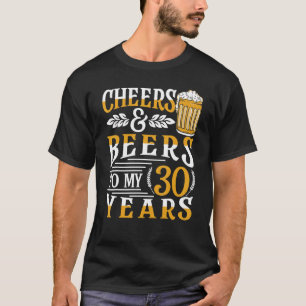 Camiseta Saúde E Cerveja Aos Meus 30 Anos De aniversário de