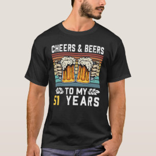 Camiseta Saúde E Cerveja Aos Meus 51 Anos 51 ruas Aniversár