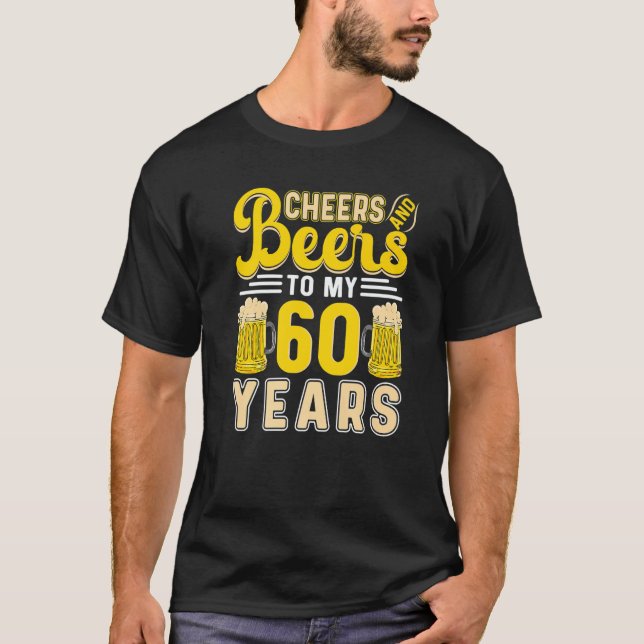 Camiseta Saúde E Cerveja Aos Meus 60 Anos 60 Anos Aniversár (Frente)