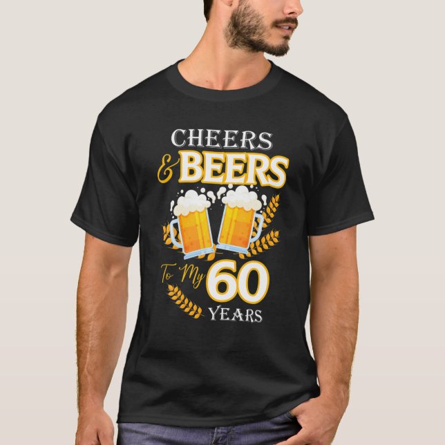 Camiseta Saúde E Cerveja Aos Meus 60 Anos 60 Anos De Aniver (Frente)