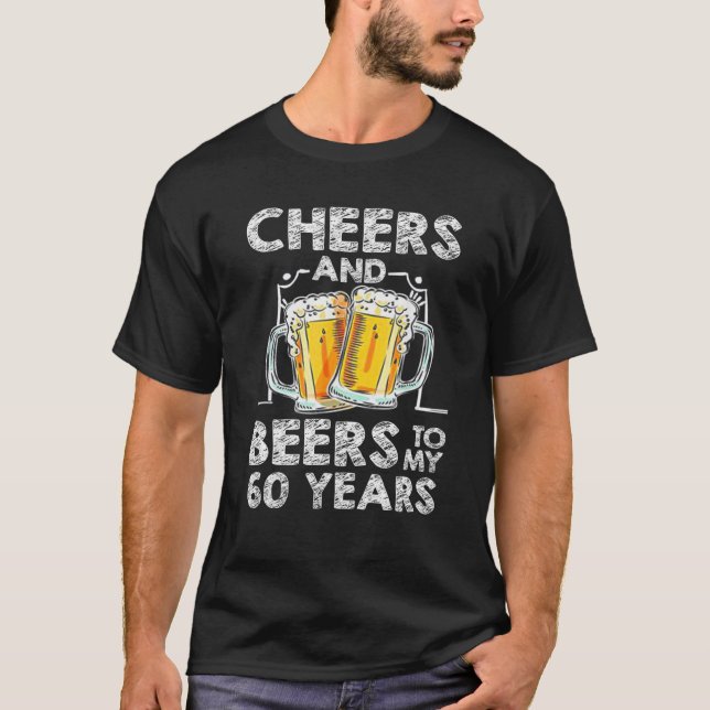Camiseta Saúde E Cerveja Aos Meus 60 Anos 60 Anos De Aniver (Frente)