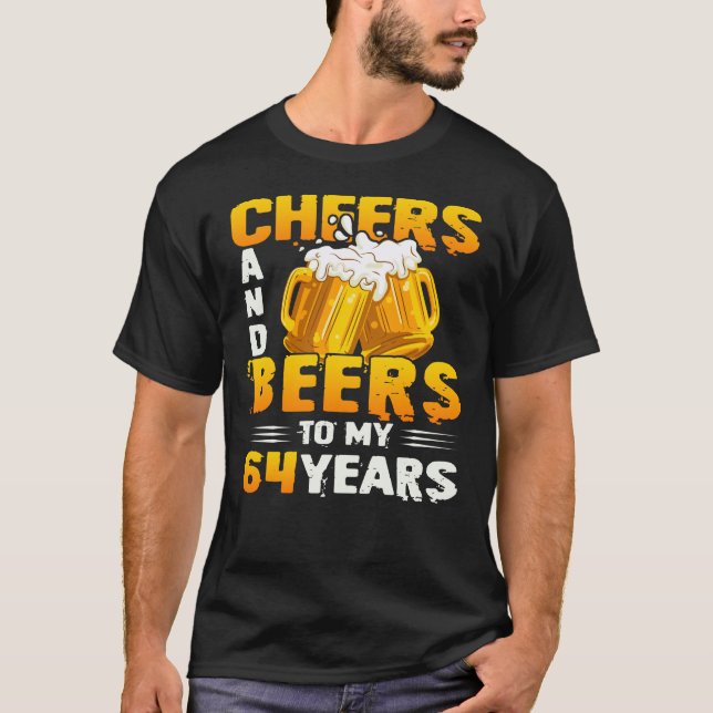 Camiseta Saúde E Cerveja Aos Meus 64 Anos 64 Aniversário (Frente)