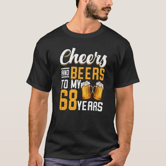 Camiseta Saúde E Cerveja Aos Meus 68 Anos 68 Anos Aniversár (Frente)