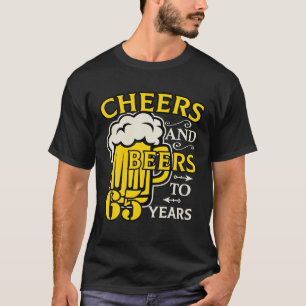 Camiseta Saúde E Cervejas Aos 65 Anos De Idade, Aniversário