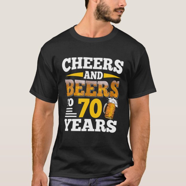 Camiseta Saúde E Cervejas Aos 70 Anos De 70 De Aniversário  (Frente)