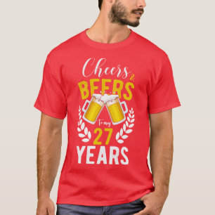 Camiseta Saúde e Cervejas aos meus 27 anos 27 anos de prese