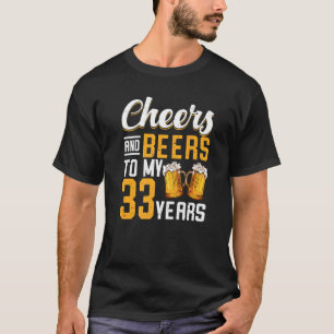 Camiseta Saúde E Cervejas Aos Meus 33 Anos, 33º Aniversário
