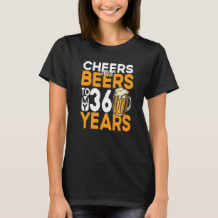 Camiseta Saúde E Cervejas Aos Meus 36 Anos 36. Aniversário 