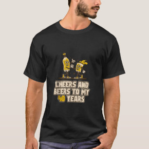 Camiseta Saúde e Cervejas aos meus 40 anos de aniversário e