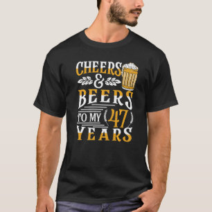 Camiseta Saúde E Cervejas Aos Meus 47 Anos 47.º Aniversário