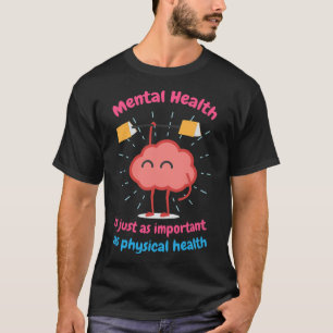 Camiseta Saúde Mental É Apenas Motivação Da Saúde Física
