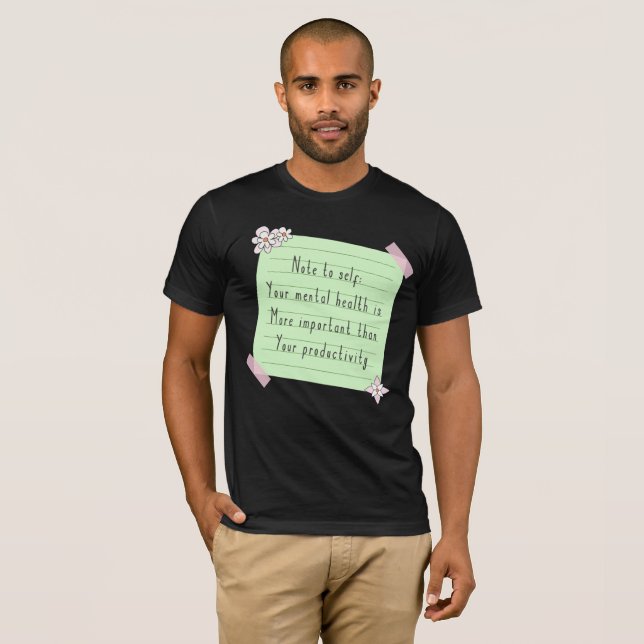 Camiseta Saúde Mental É Importante Do Que Produtividade (Frente Completa)