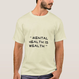 Camiseta saúde mental é riqueza