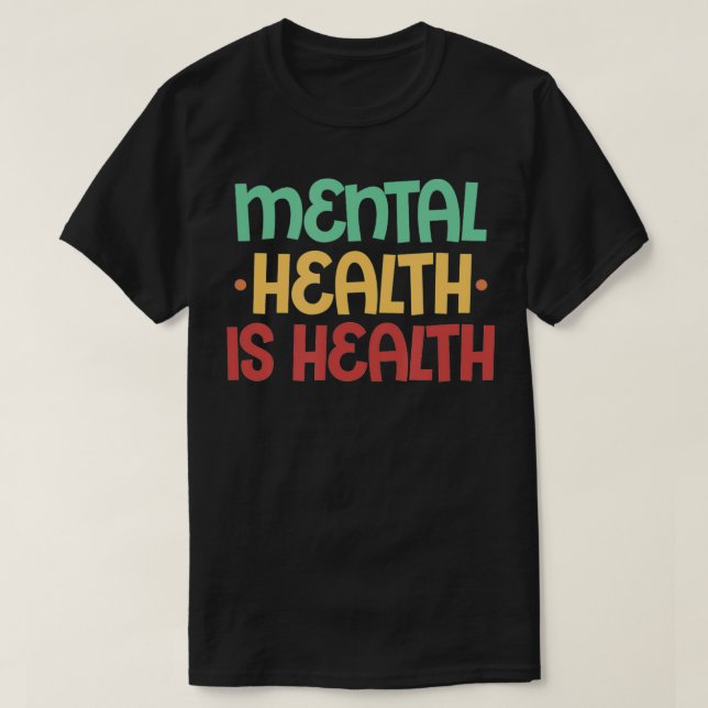 Camiseta Saúde Mental É Saúde, Consciência Mental (Frente do Design)
