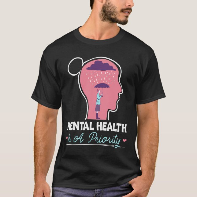 Camiseta Saúde Mental É Uma Prioridade Suicídio Saúde Menta (Frente)