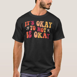 Camiseta Saúde Mental Está Tudo Bem Não Estar Bem