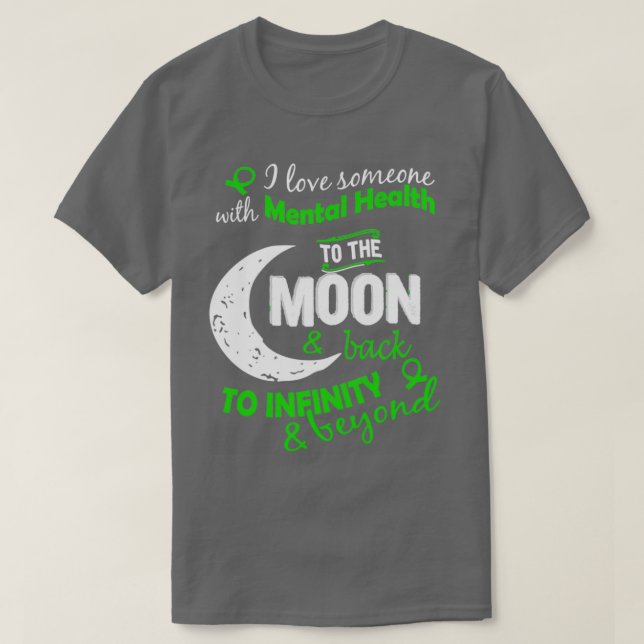 Camiseta Saúde Mental Eu Amo Alguém Para A Lua Inspirati (Frente do Design)