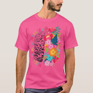 Camiseta Saúde Mental Importa Dar Doença Cerebral Humana Aw