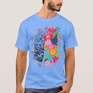 Camiseta Saúde Mental Importa Dar Doença Cerebral Humana Aw