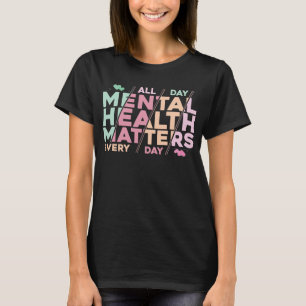 Camiseta Saúde Mental Importa Todos os dias Motivação