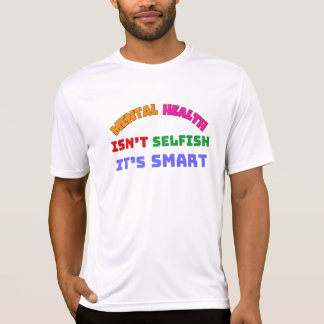 CAMISETA SAÚDE MENTAL NÃO É EGOÍSTA, É INTELIGENTE