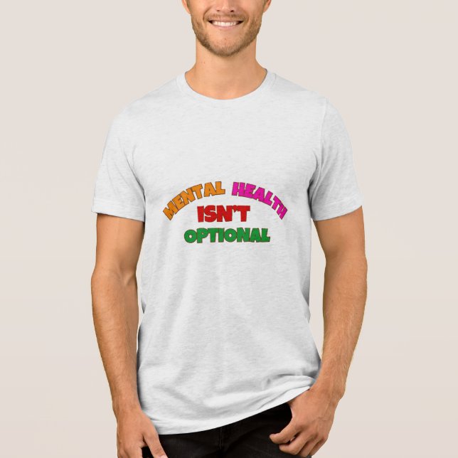 CAMISETA SAÚDE MENTAL NÃO É OPCIONAL (Frente)