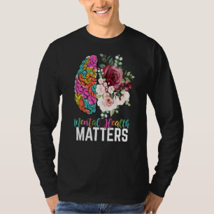 Camiseta Saúde Mental Significa Cérebro Floral Saúde Mental