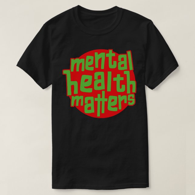 Camiseta Saúde Mental Significa Consciência Mental (Frente do Design)