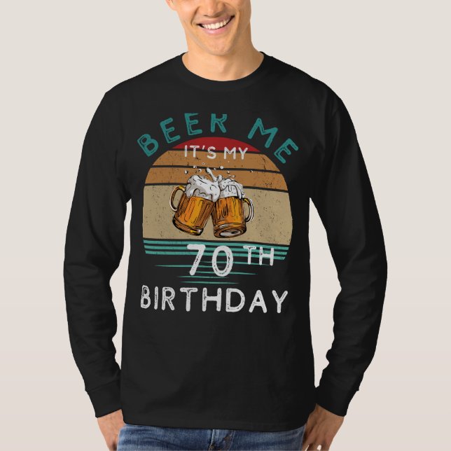 Camiseta Saúde para 70! Beba-me É Meu 70 Aniversário Engraç (Frente)