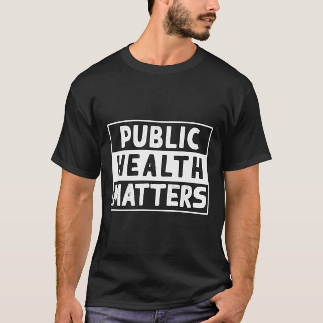Camiseta Saúde Pública Implica Consciência Da Medida De Hig (Frente)