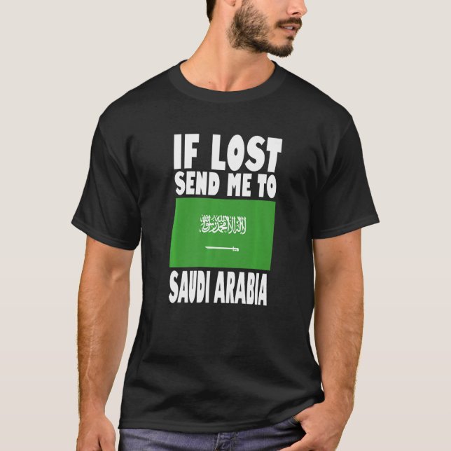 Camiseta Saudi Arabia Flag Design  If lost send me to Saudi (Frente)