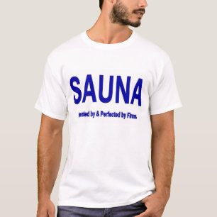 Camiseta SAUNA -- Inventado perto & aperfeiçoado por Finns