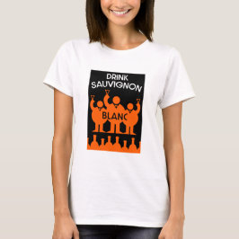 Camiseta Sauvignon Blanc Wine Drinker