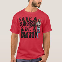 Save A Horse Ride A Cowboy T-shirt488