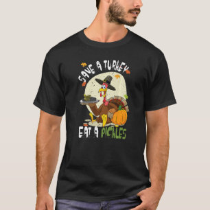 Camiseta Save a Turkey Eat a Pickles Thanksgiving Costume