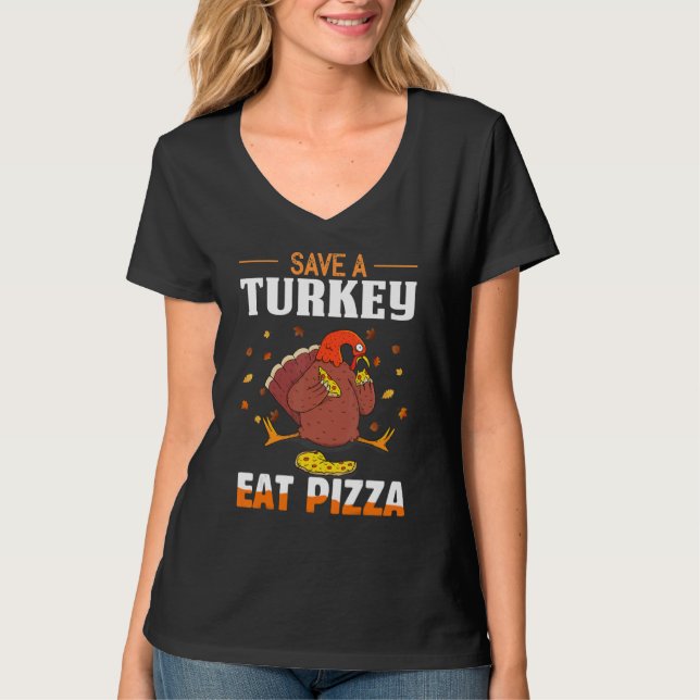 Camiseta Save A Turkey Eat Pizza Holiday Thanksgiving Wobbl (Frente)