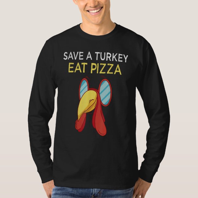 Camiseta save a turkey eat pizza thanksgiving kids adult ve (Frente)