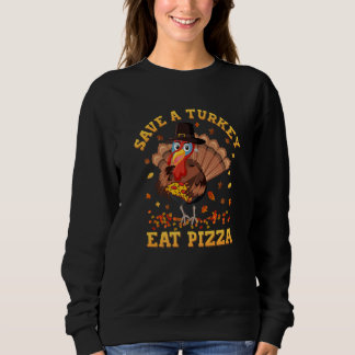 Camiseta Save A Turkey Eat Pizza Thanksgiving Kids Adult Ve