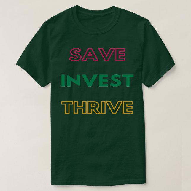 Camiseta Save Invest Thrive Personal Finance Tips (Frente do Design)