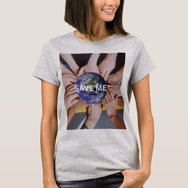 CAMISETA SAVE ME EARTH (Frente)