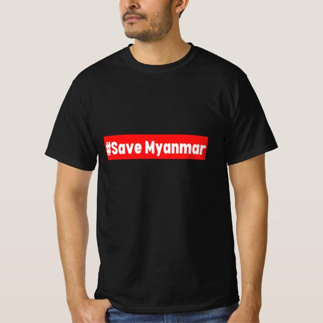 Camiseta #Save Myanmar, Stand With Myanmar, Myanmar, Myanma (Frente)