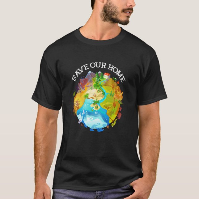 Camiseta Save Our Home Animals Wildlife Conservation Save T (Frente)