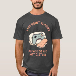Camiseta Save Point Reached: Please Do Not Disturb