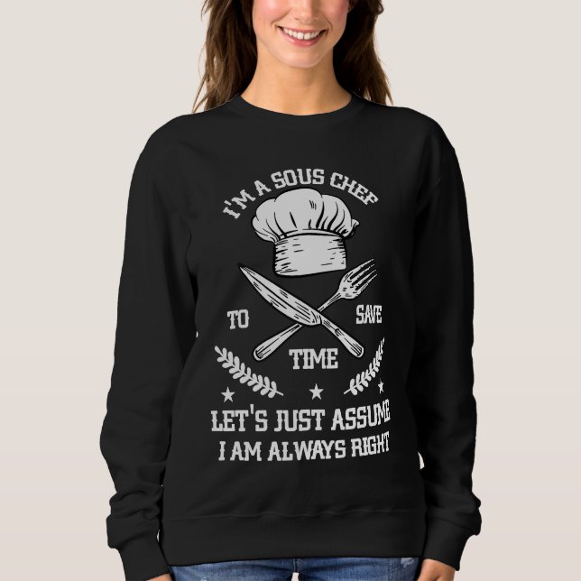 Camiseta Save Time Let's Assume i'm Right Command Sous Chef (Frente)