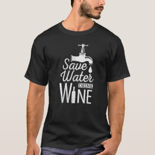Camiseta Save Water Drink Wine Drinking Alcohol Booze